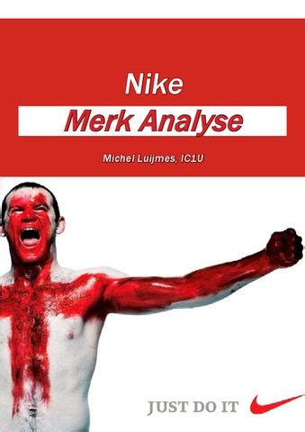 communicatieplan nike 2015|IC1U Merkanalyse Nike, Michel Luijmes, IC1U .